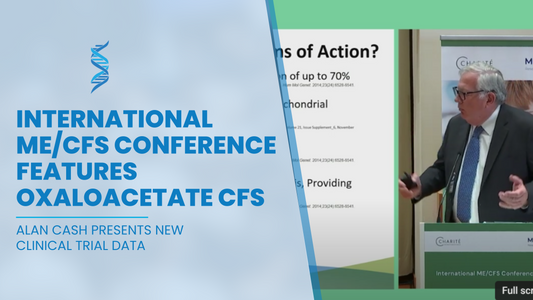 International ME/CFS Conference 2025 Features Oxaloacetate CFS Clinical Data