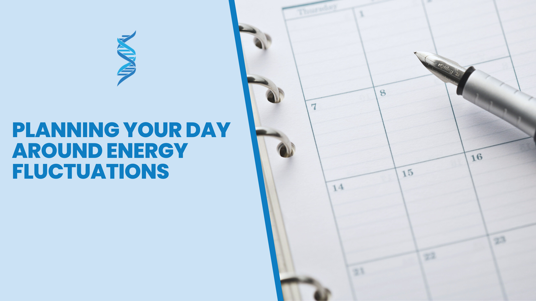 Planning Your Day Around Energy Fluctuations