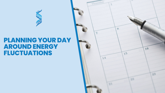 Planning Your Day Around Energy Fluctuations