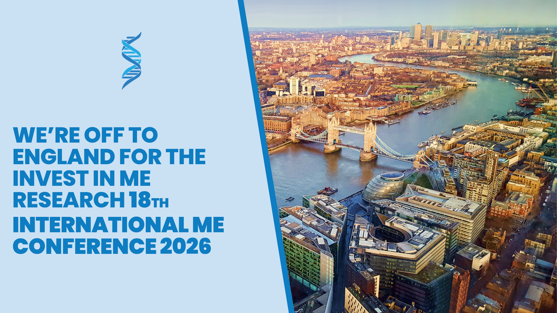 We're off to England for the Invest in ME Research 18th International ME Conference