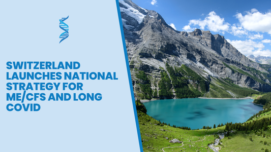 Switzerland Launches National Strategy for ME/CFS and Long COVID
