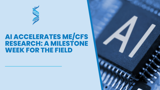 AI Accelerates ME/CFS Research: A Milestone Week for the Field