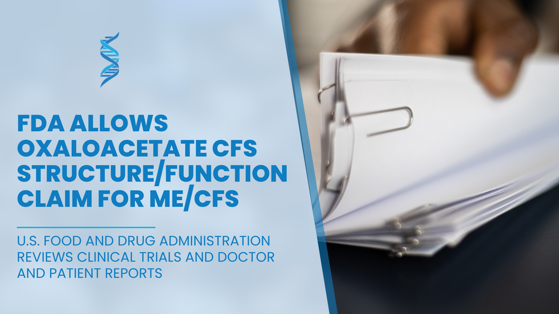 FDA Allows Oxaloacetate CFS Structure/Function Claim for ME/CFS